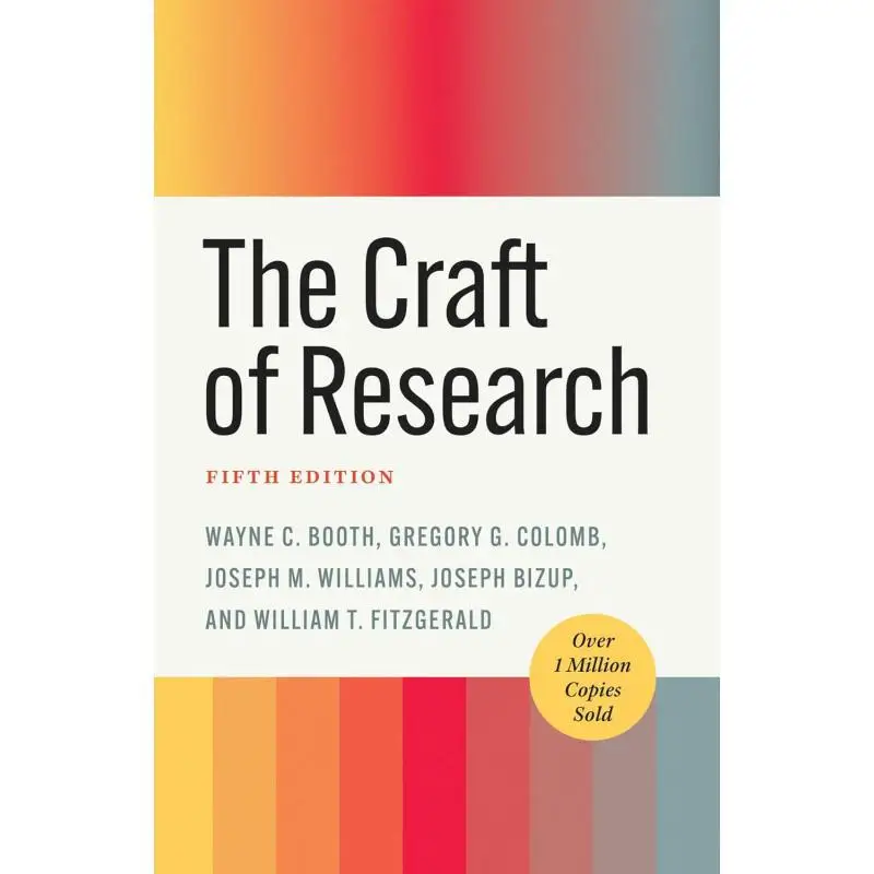 

The Craft Of Research Fifth Edition Wayne C Booth University Of Chicago Press 9780226826677 Книга