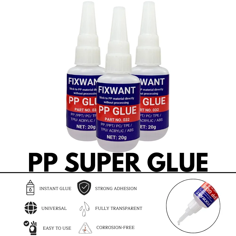 20G FIXWANT Fast Drying  Stick to Plastic Materials Without Processing Instant PP Glue PPT PC TPE TPU ACRYLIC ABS Adhesive