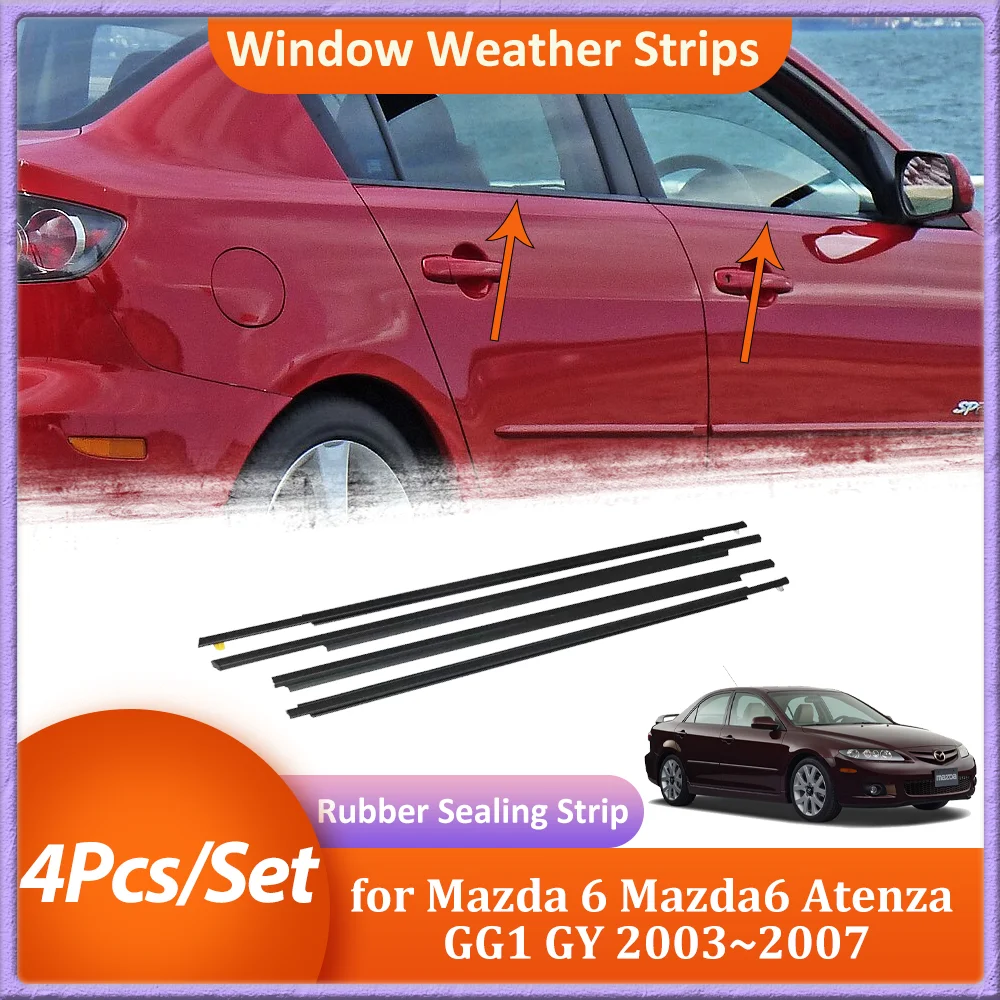 

4 шт. уплотнителей окон для Mazda 6 Mazda6 Atenza GG1 GY 2003~2007 2004 2005 2006 резиновые уплотнительные полосы для окон декоративные полоски аксессуары