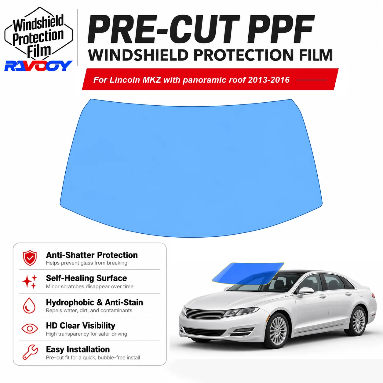 RAVOOY Pre-Cut Front Windshield Protection Film For Lincoln MKZ w/ panoramic roof 4D Sedan 2013-2016 6.5mil Clear TPU Tool Kit