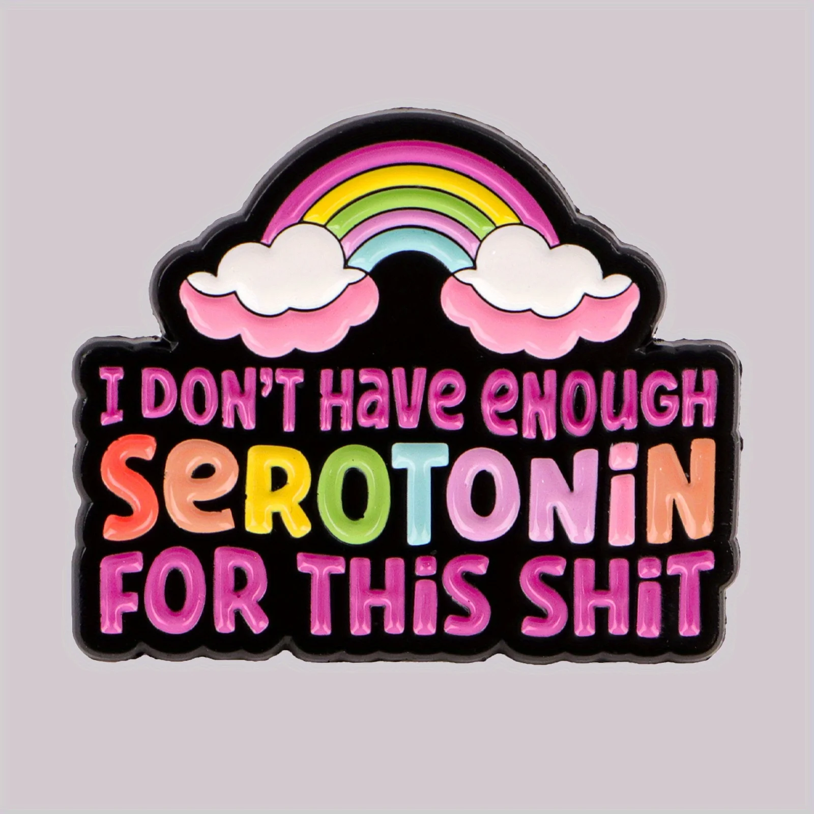 Novelty SEROTONIN Enamel Pin Rainbow Badge Humorous Quotes Brooch on Backpack Clothing Accessories Fashion Jewelry Friends Gifts