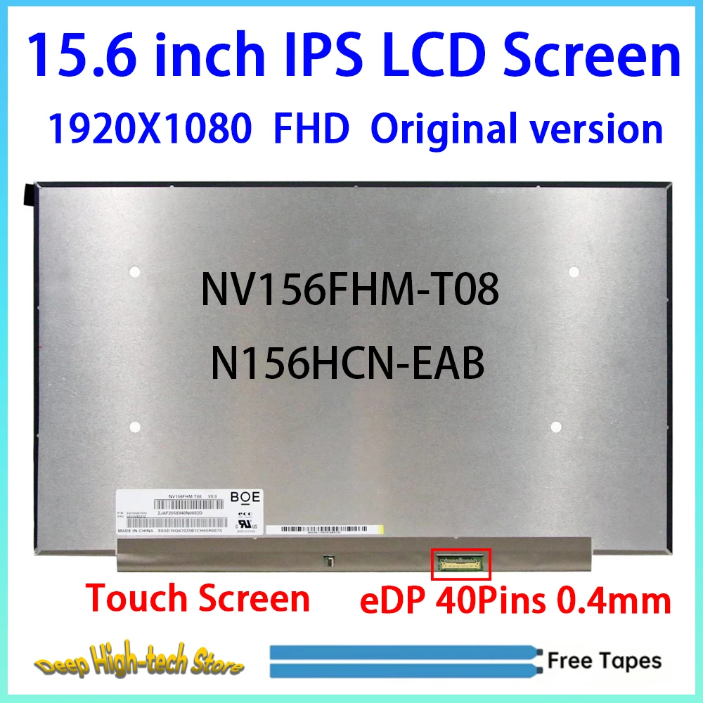 15.6 Inch IPS Laptop LCD Touch Screen NV156FHM-T08 N156HCN-EAB Matrix Panel Replacement 1920X1080 EDP 40Pins
