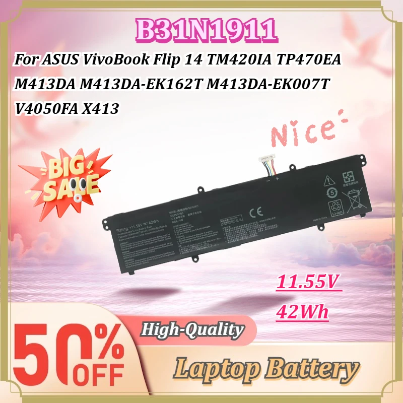 For ASUS VivoBook Flip 14 TM420IA TP470EA M413DA M413DA‑EK162T M413DA‑EK007T V4050FA X413 Laptop Battery B31N1911 11.55V 42Wh