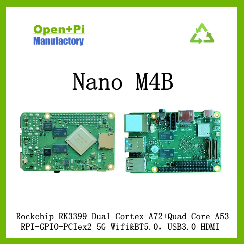 Select+Pi Nano M4B  Dual Core Cortex-A72+Quad Core A53 Rockchip RK3399 RPI-GPIO+PCIex2 5G Wifi&BT5.0 USB3.0 HDMI