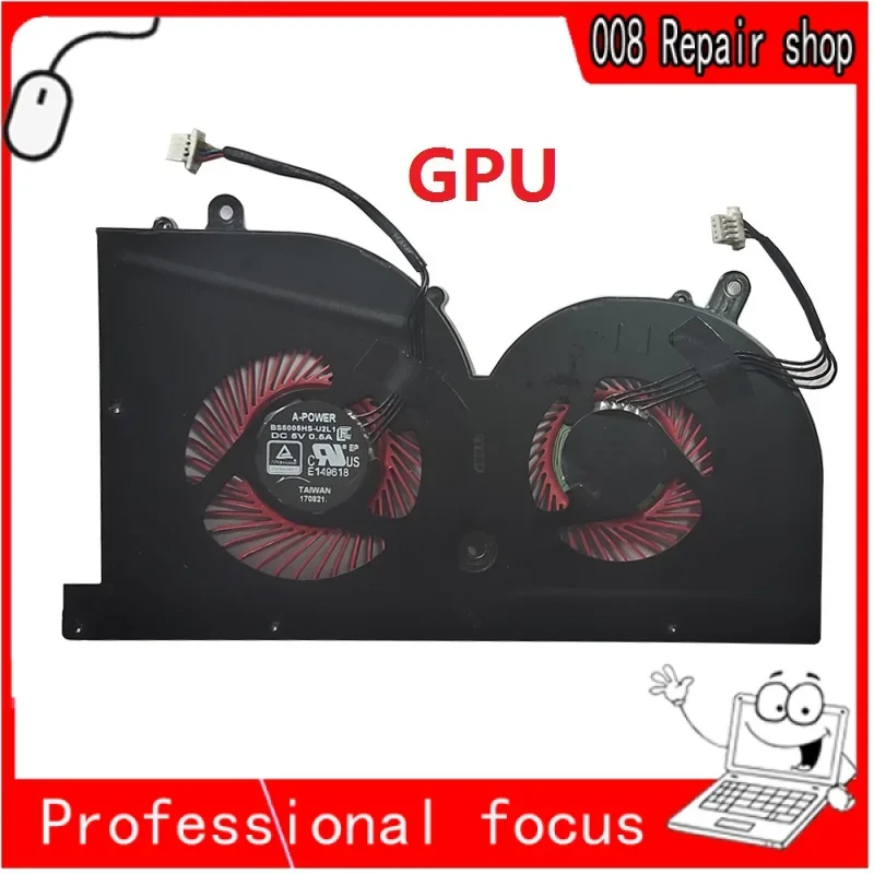 NEW Laptop cpu cooling fan for MSI GS63VR GS63 GS73 GS73VR MS-17B1 Stealth Pro C. .PU BS5005HS-U2F1 GPU BS5005HS-U2L1 COOLER