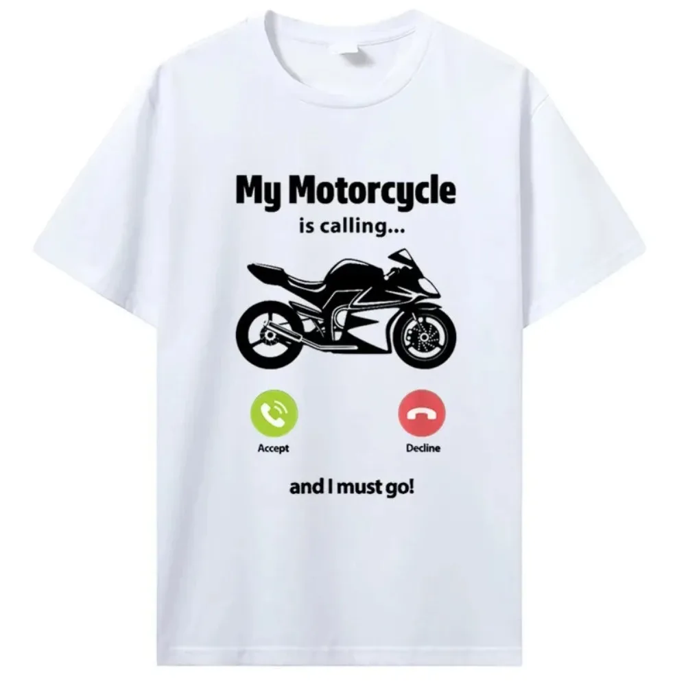 My Motorcycle Is Calling And I Must Go Funny Motorcyclist T-Shirt Normal Cotton Men\'s Tshirt Hip Hop Tops Tees New T Shirt