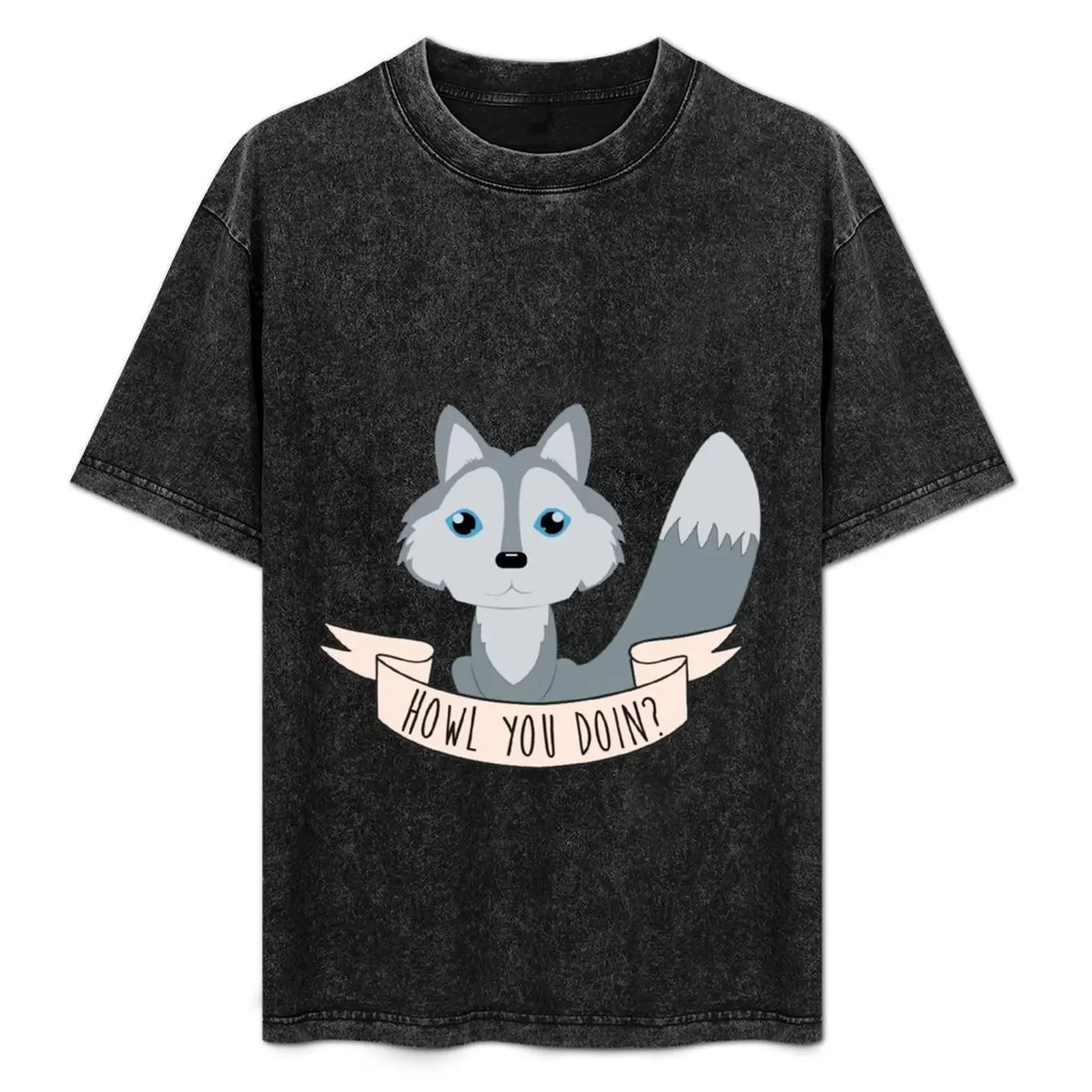 

Howl you doin Wolf T-Shirt graphic shirts luxury t-shirt clothes black t shirts for men