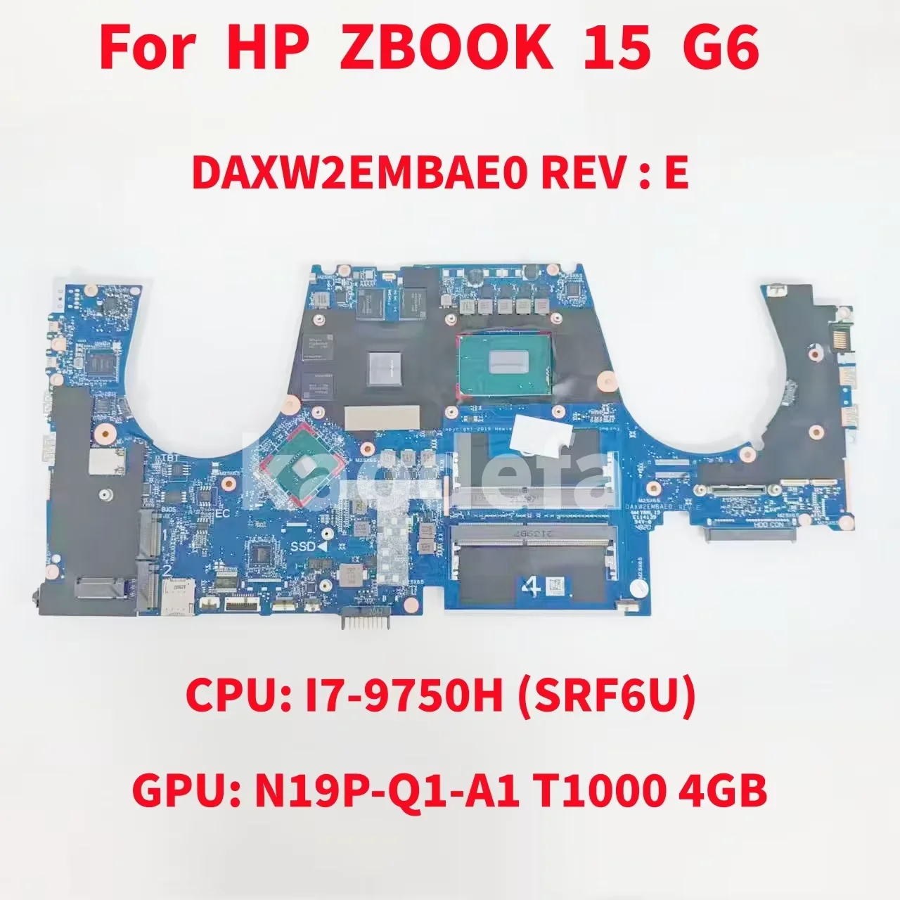 DAXW2EMBAE0 For HP ZBOOK 15 G6 Laptop Motherboard CPU:I7-9750H SRF6U GPU:N19P-Q1-A1 T1000 4GB DDR4 L68824-601 L68828-601 Test OK