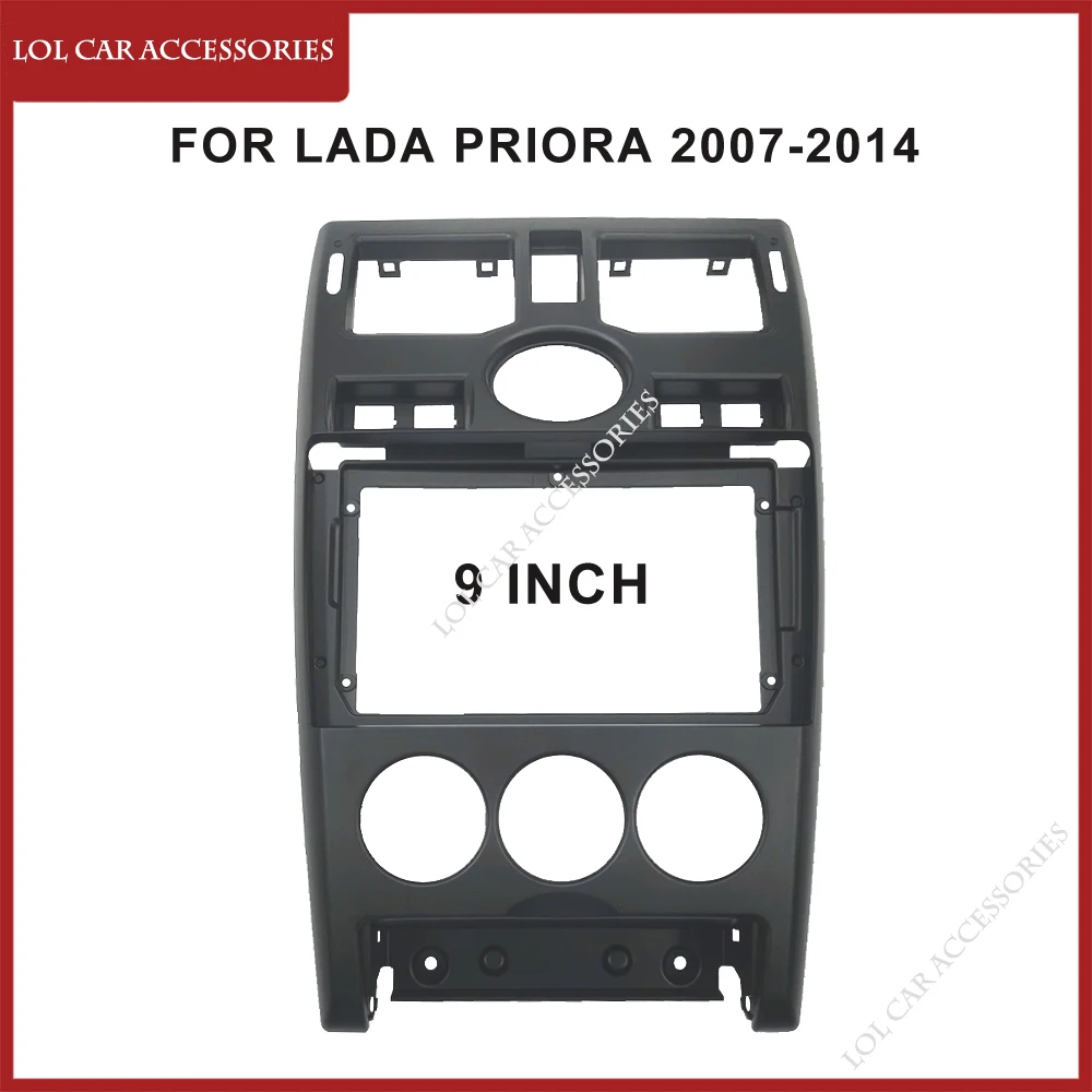 9 Inch For LADA PRIORA 2007-2014 Car Radio Fascias Panel GPS MP5 Stereo Android Player 2 Din Head Unit Dashboard Frame Cover