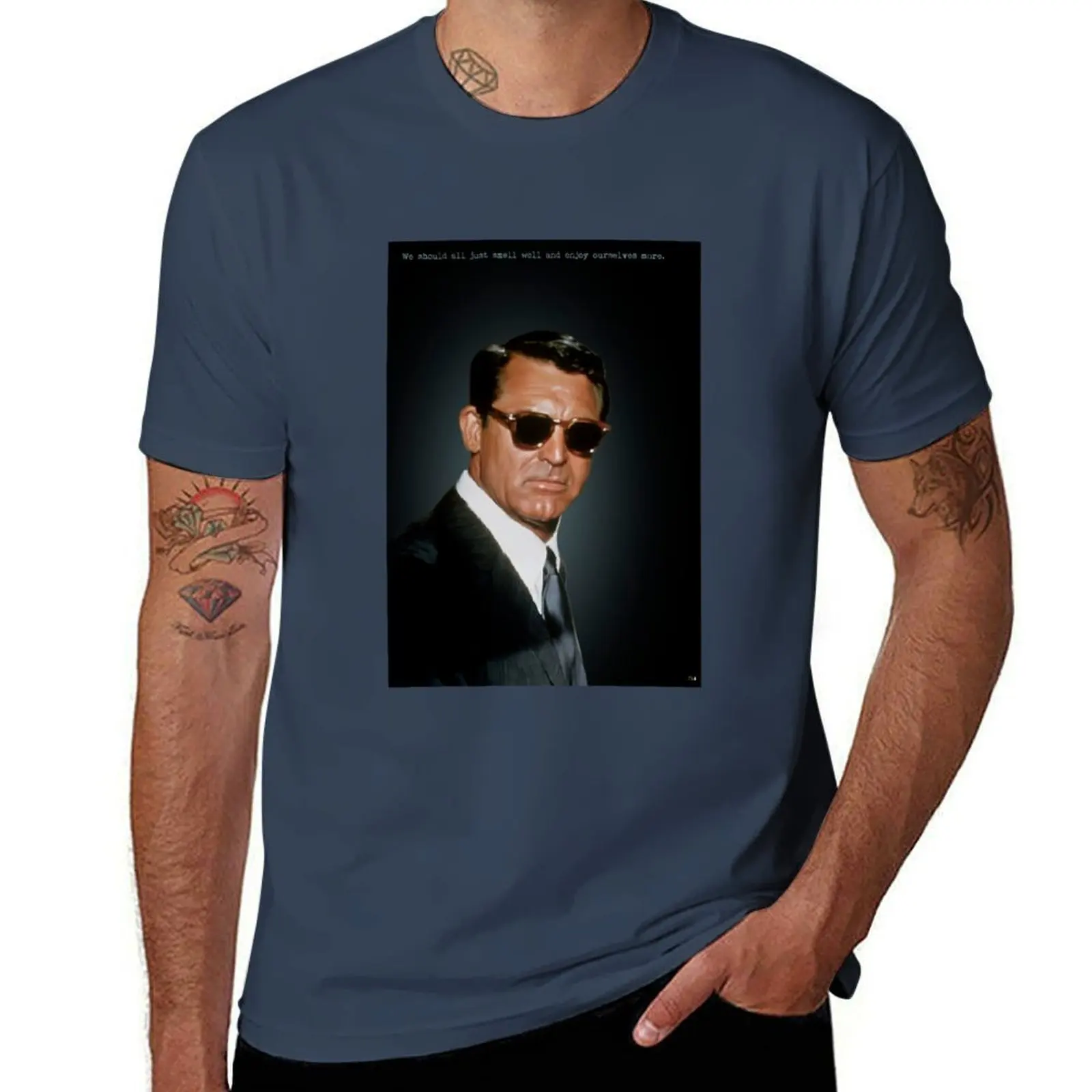 

We should all just smell well and enjoy ourselves more - Cary Grant T-Shirt anime t shirts for man man t shirts graphic T-Shirt