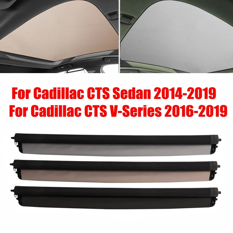 Car Panorama Sunroof Sunshade Curtain Cover For Cadillac CTS Sedan 2014-2019 CTS V-Series 2016-2019 22926557 22926558 22926559