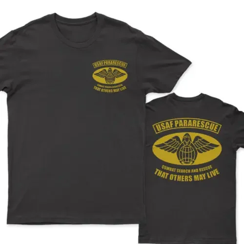 That Others May Live. USAF Pararescue Graphic Phrase Printed T-Shirt. Summer Cotton O-Neck Short Sleeve Mens T Shirt New S-3XL