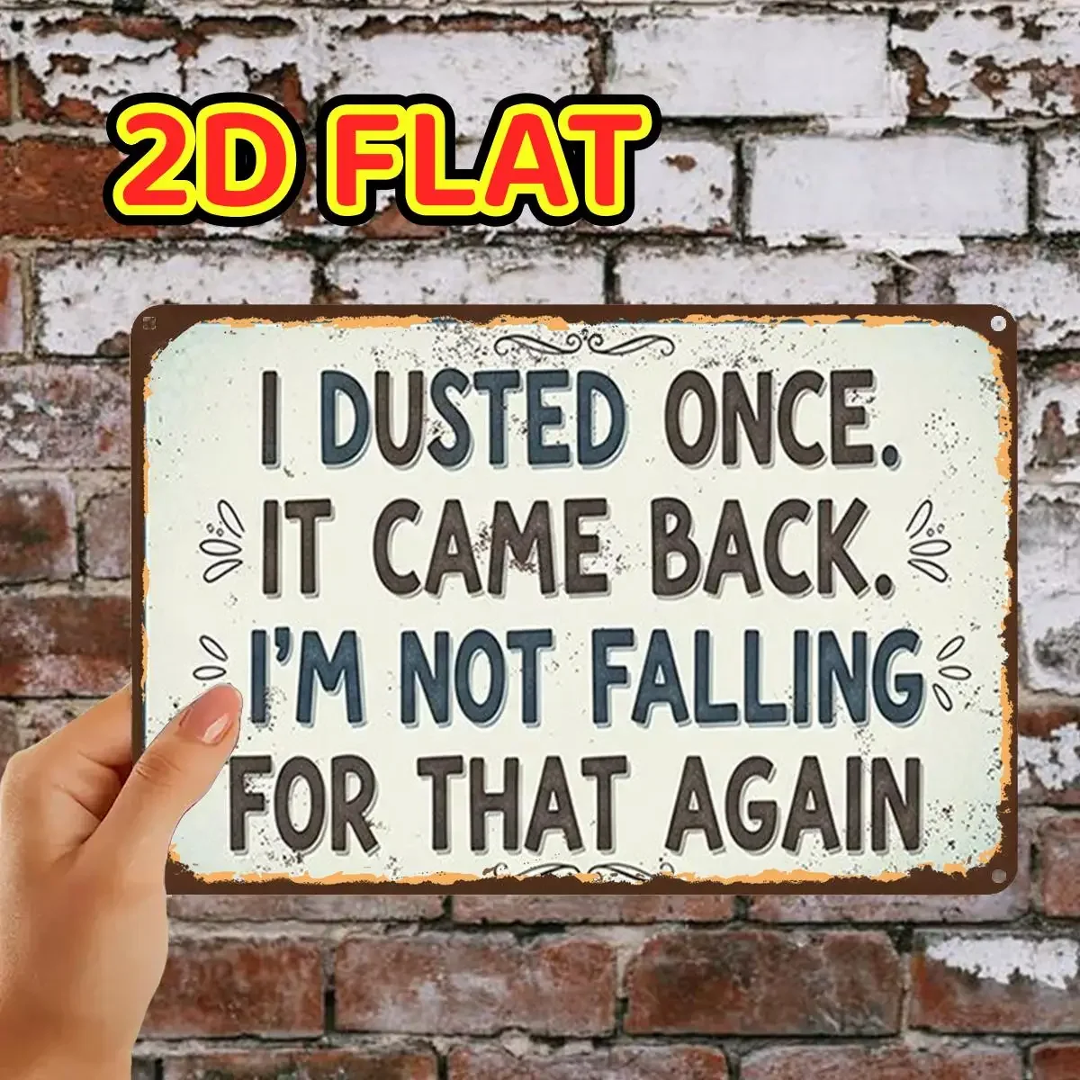 2D Flat, 2D Flat,1pc,Rustic Dusting Humor SignMetal Iron Sign, Pre-Drilled Holes, Suitable for Indoor, Garden,Outdoor, Home, Off