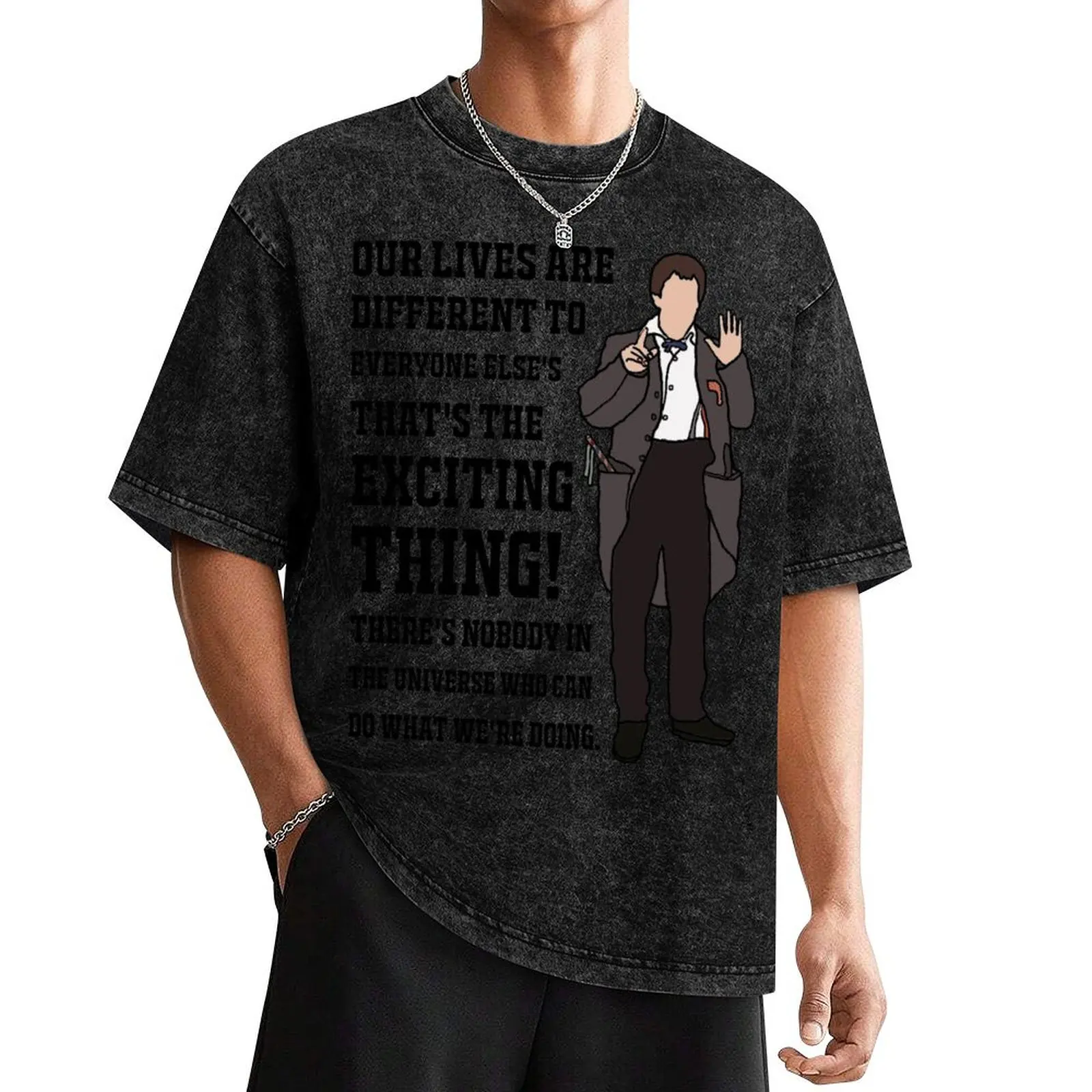

The 2nd Doctor: Our lives are different to every one else's that's the exciting thing! T-Shirt boys whites men clothing