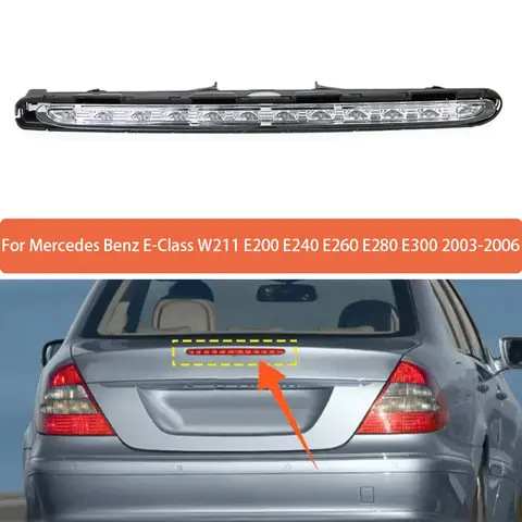 벤츠 E 클래스 W211 E200 E240 E260 E280 E300 2003-2006 용 하이 마운트 브레이크 라이트 어셈블리, 리어 루프 3 번째 브레이크 라이트, 1PC