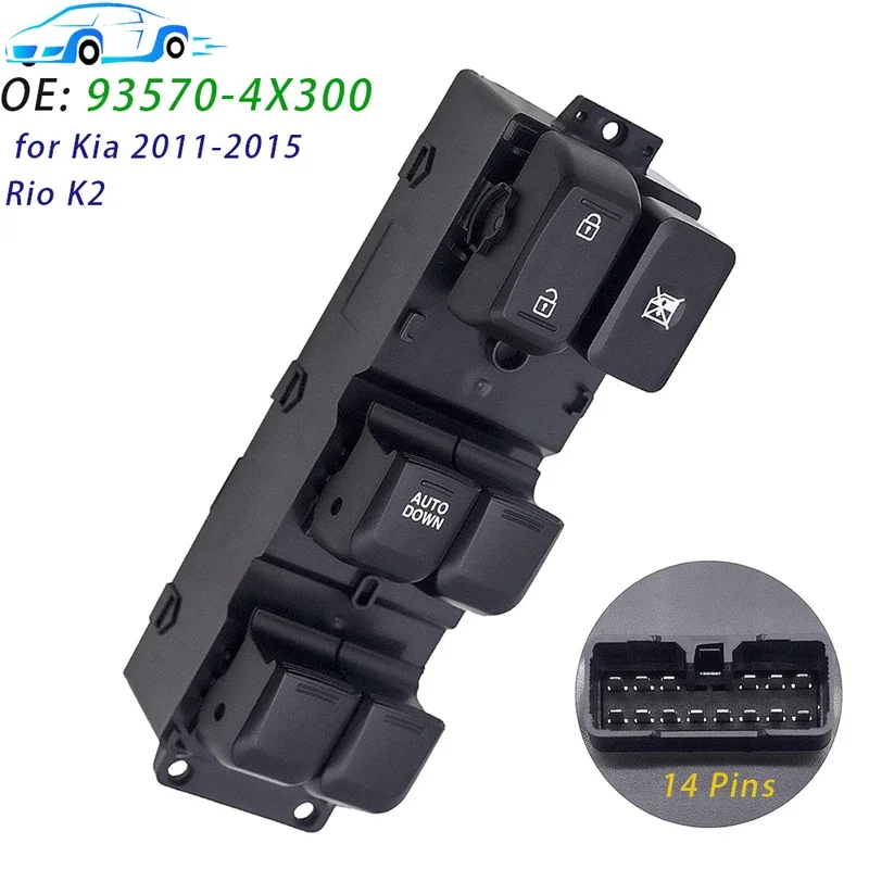 Fit For KIA 2011 2012 2013 2014 2015 Rio K2 Driver Side Master Power Window Switch Lifter Control Button 93570-4X300 93570-4Y300