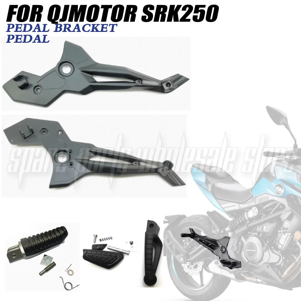 

New For QJMotor SRK250 250SRK SRK 250 Original accessories Left and right pedal brackets Bushings Front and rear pedals