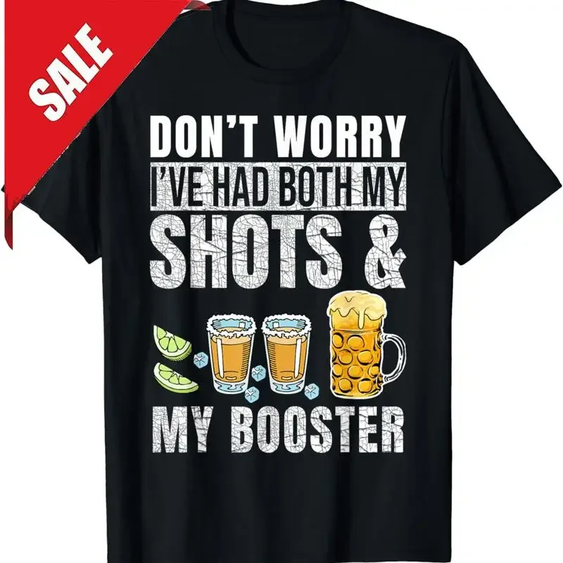 Don't Worry I've Had Both My Shots And Booster Funny Unisex T-Shirt