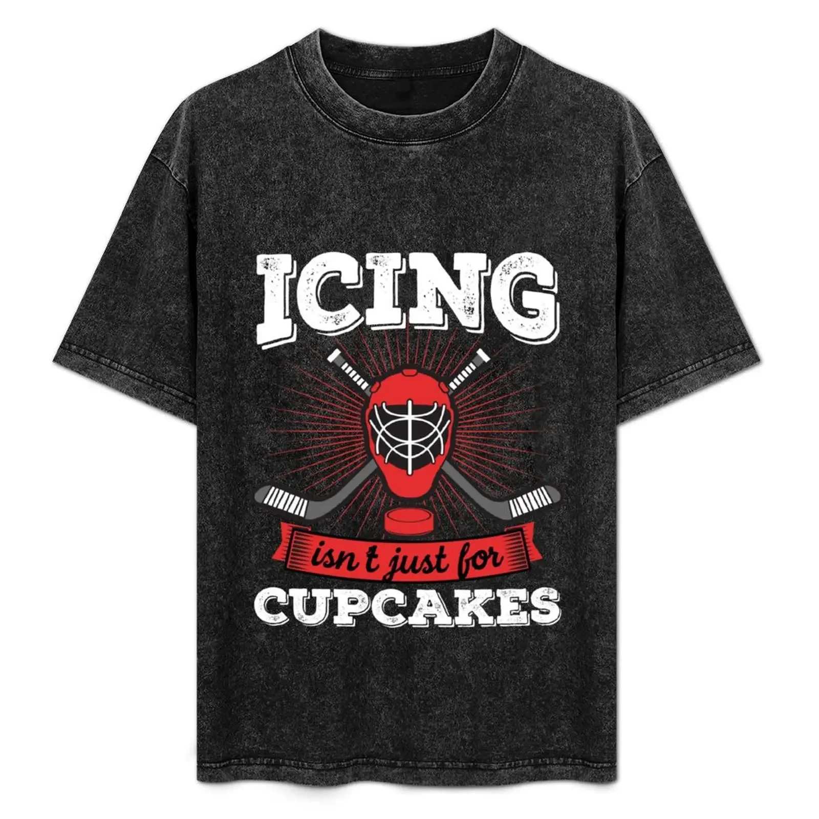 

Funny Icing Isnt Just For Cupcakes Hockey Meme Gift T-Shirt Work Outdoor Short Sleeve Tee