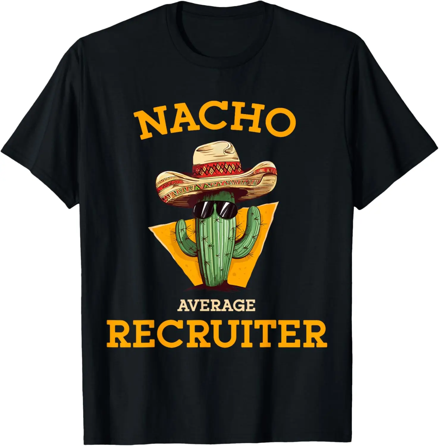 Nacho Average Recruiter HR Team Staff Funny Human Resources T-Shirt