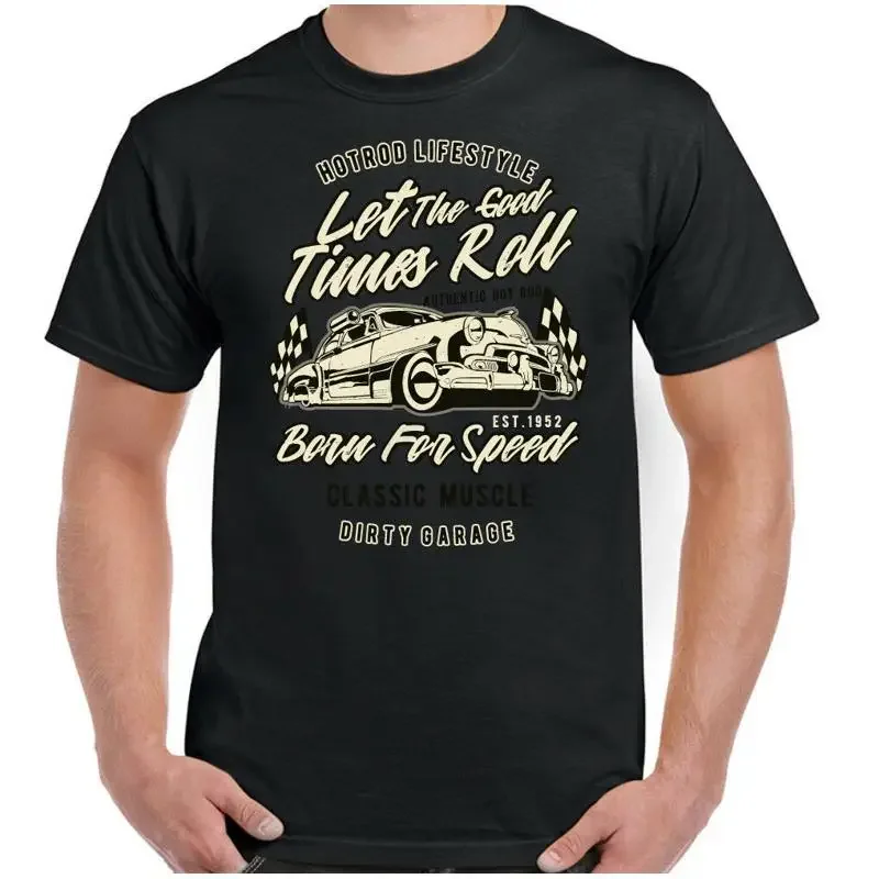 Camiseta Let The Buono Tempi Rotolo Uomo Divertente Hot Rod, camiseta clásica Hotrod