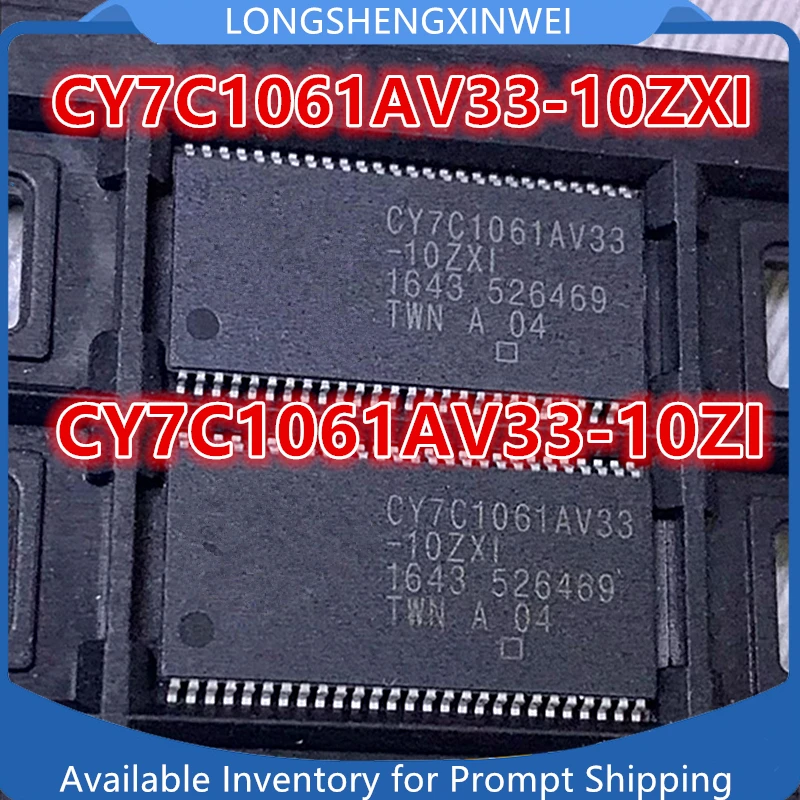 1PCS NEW CY7C1061AV33-10ZXI CY7C1061AV33-10ZI Package TSOP-54 Memory Chip