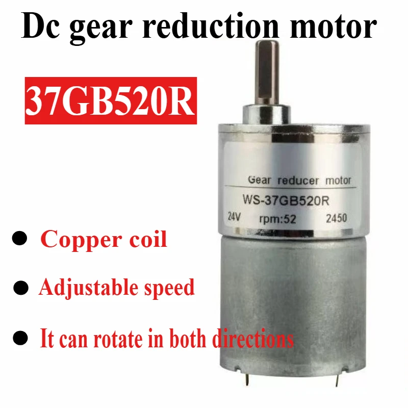 

37GB520R DC deceleration motor 12V24V gear slow speed high torque micro forward and reverse rotation motor