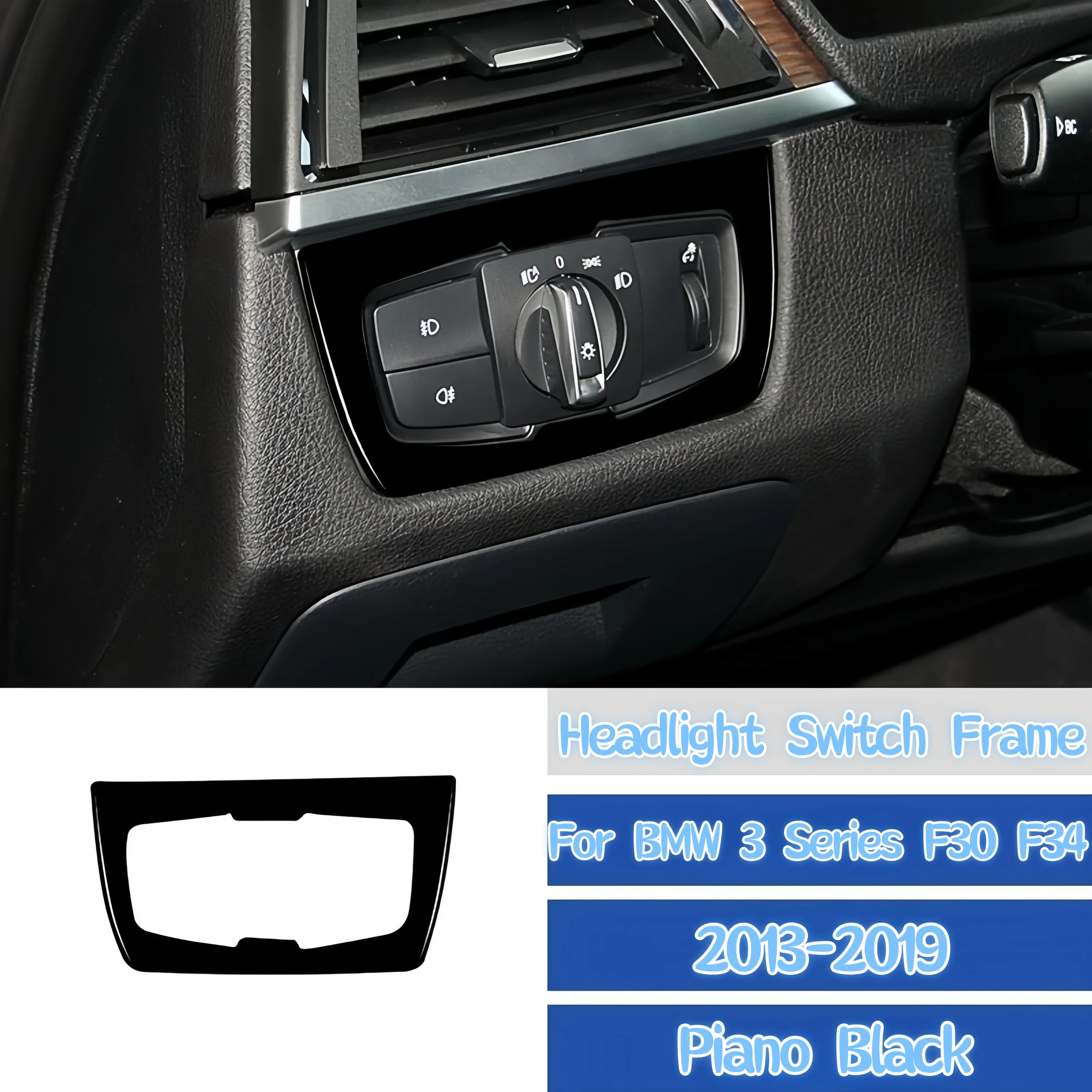 

For BMW 3 Series F30 F34 2013-2018 Car Interior Accessories Piano Black Auto Headlight Switch Frame Trim Cover Decor Sticker