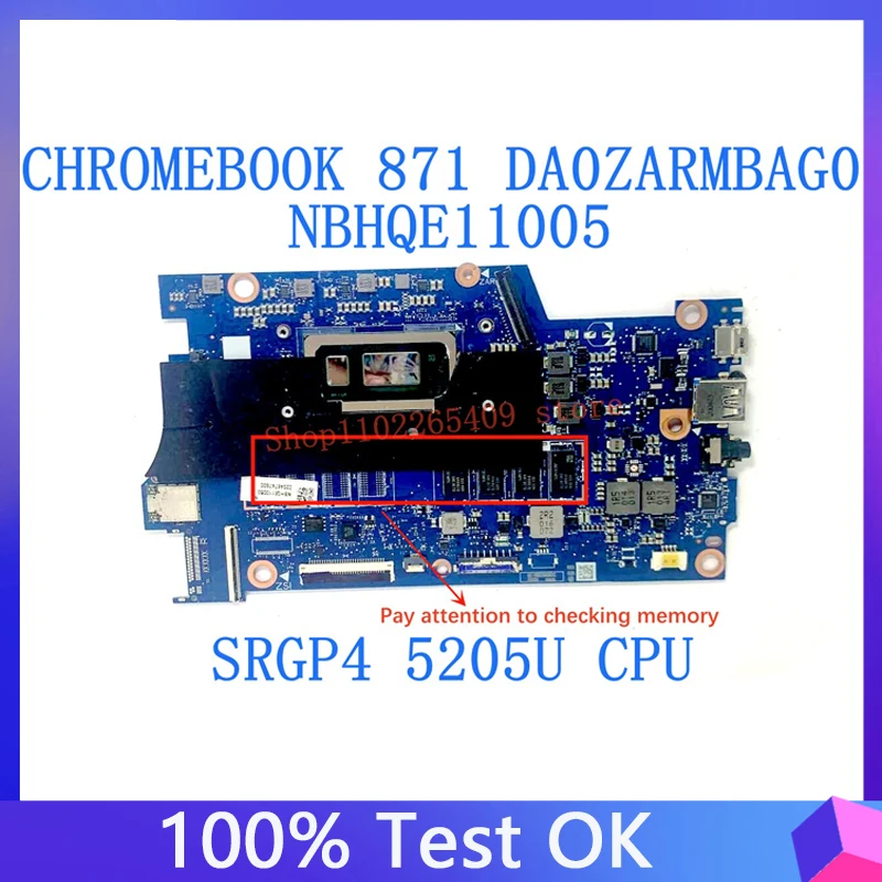 DA0ZARMBAG0 High Quality Mainboard For Acer Chromebook 871 NBHQE11005 Laptop Motherboard With SRGP4 5205U CPU 100%Full Tested OK