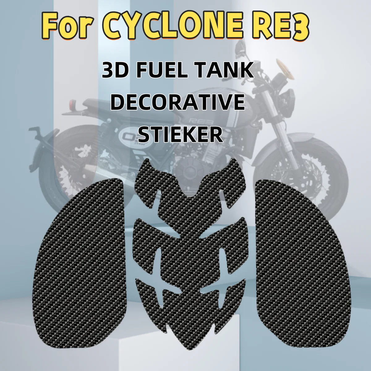 

For CYCLONE RE3 3D FUEL TANK DECORATIVE STIEKER anti slip fuel oil tank pad side 2021 Motorcycle Anti Slip Fuel Tank Pads