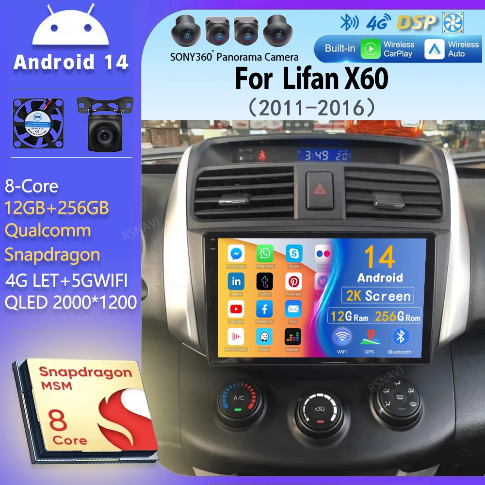 

Android 14 Carplay Car Radio For Lifan X60 X 60 2011 2012 - 2016 Navigation Multimedia Player Stereo 5GWiFi+4G BT video Auto GPS
