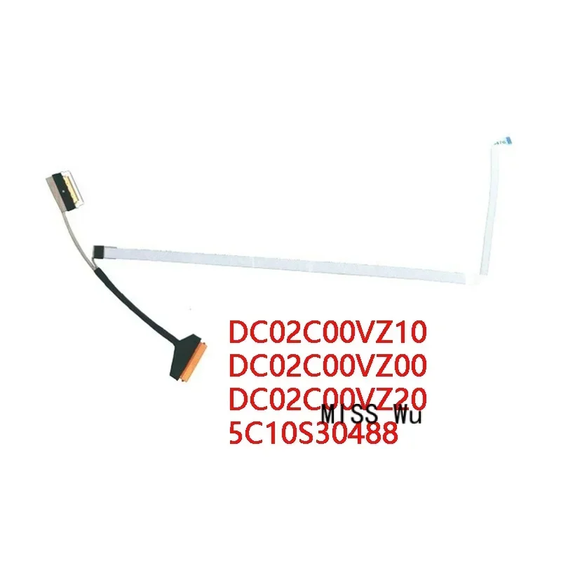 New Genuine Laptop LCD EDP Cable for Lenovo TianJiao 15 ALC 2022 JS574 DC02C00VZ10 D C02C00VZ00 DC02C00VZ20 5C10S30488