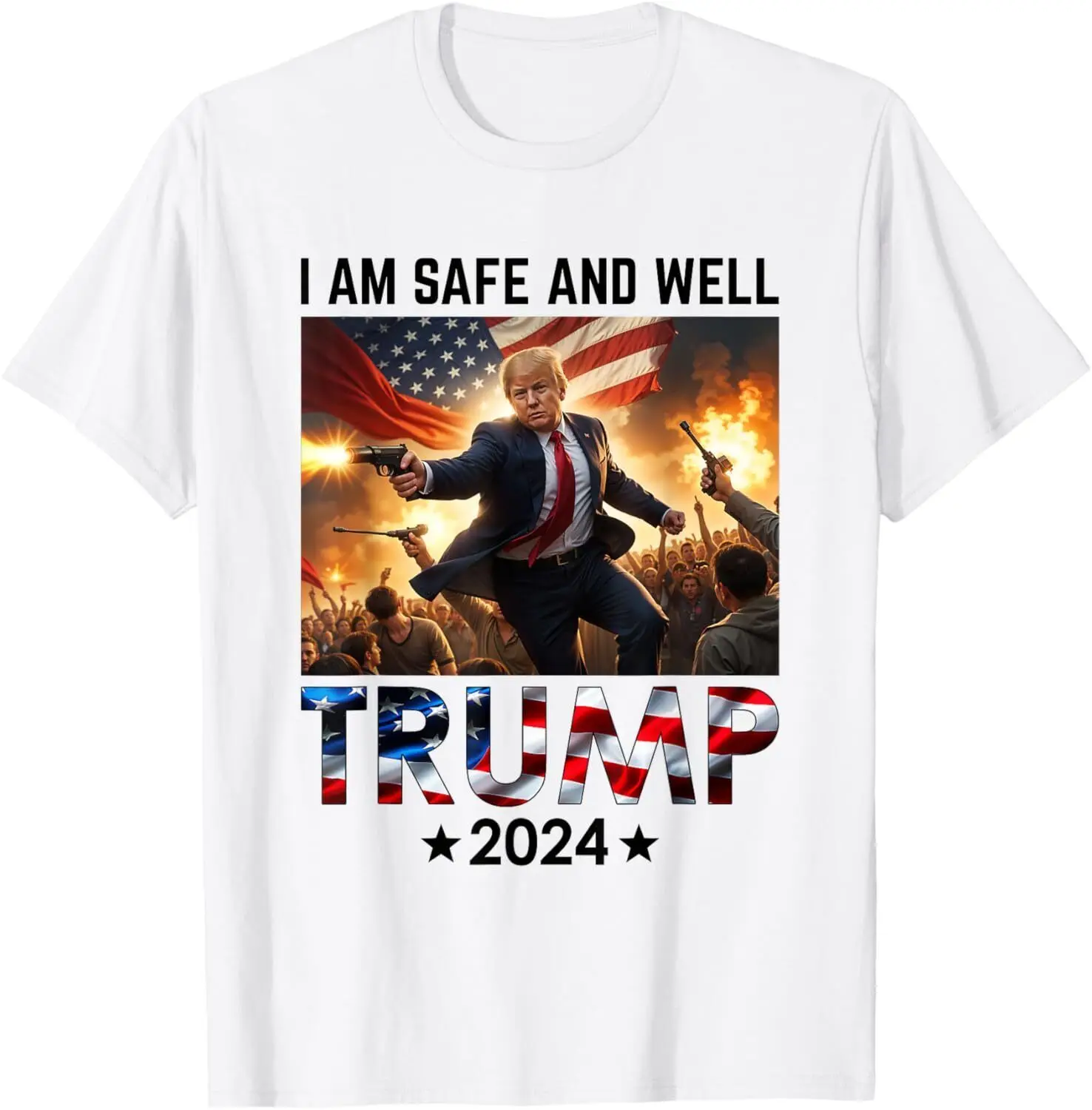 I Am Safe And Well Funny Trump 2024 Election Vote T-Shirt