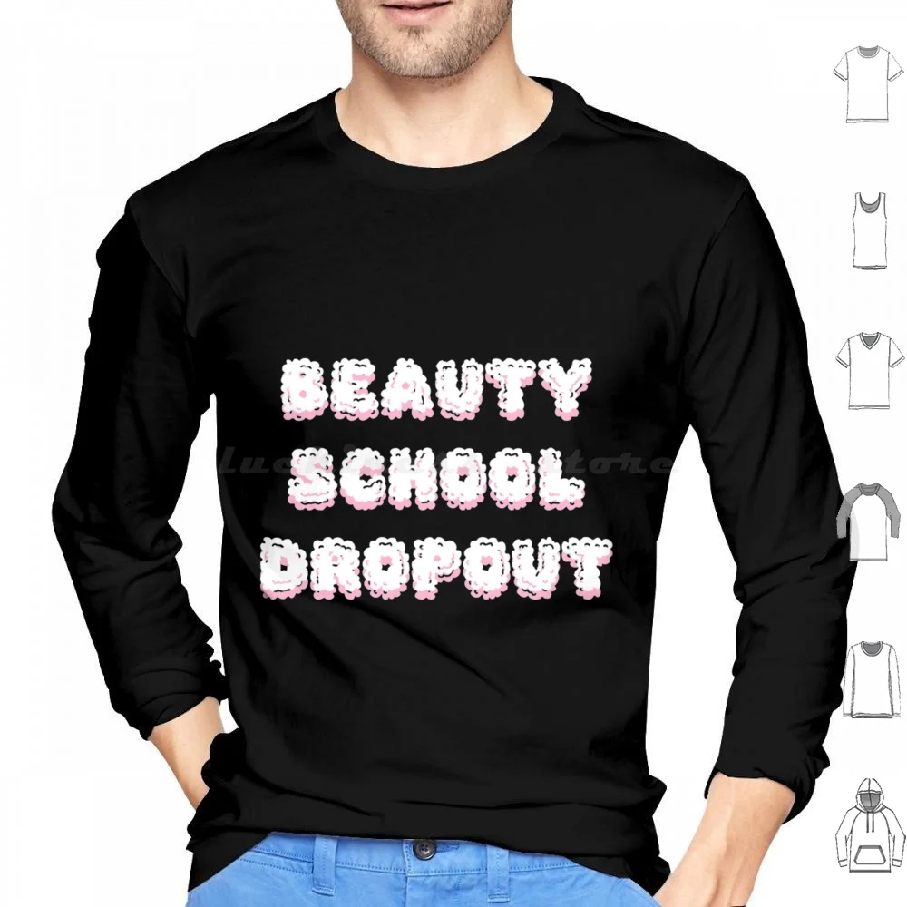 Grease T-Shirtbeauty School Dropout Hoodie cotton Long Sleeve Grease Hoodiebeauty School Dropout