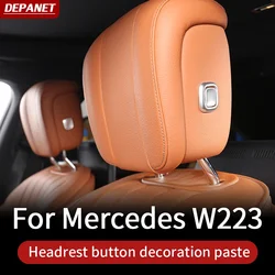Headrest buttons for Mercedes w223 S  class 2021~2025 covers trim benz s w223 S400 S450 S550 S480 amg supplies accessories