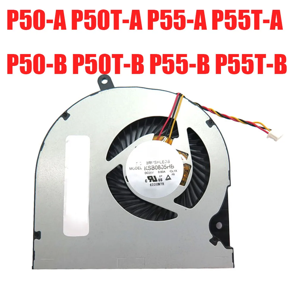 Laptop CPU Fan For Toshiba For Satellite P50-A P50T-A P55-A P55T-A P50-B P50T-B P55-B P55T-B DFS531305M30T FC92 KSB0805HB-CL1X