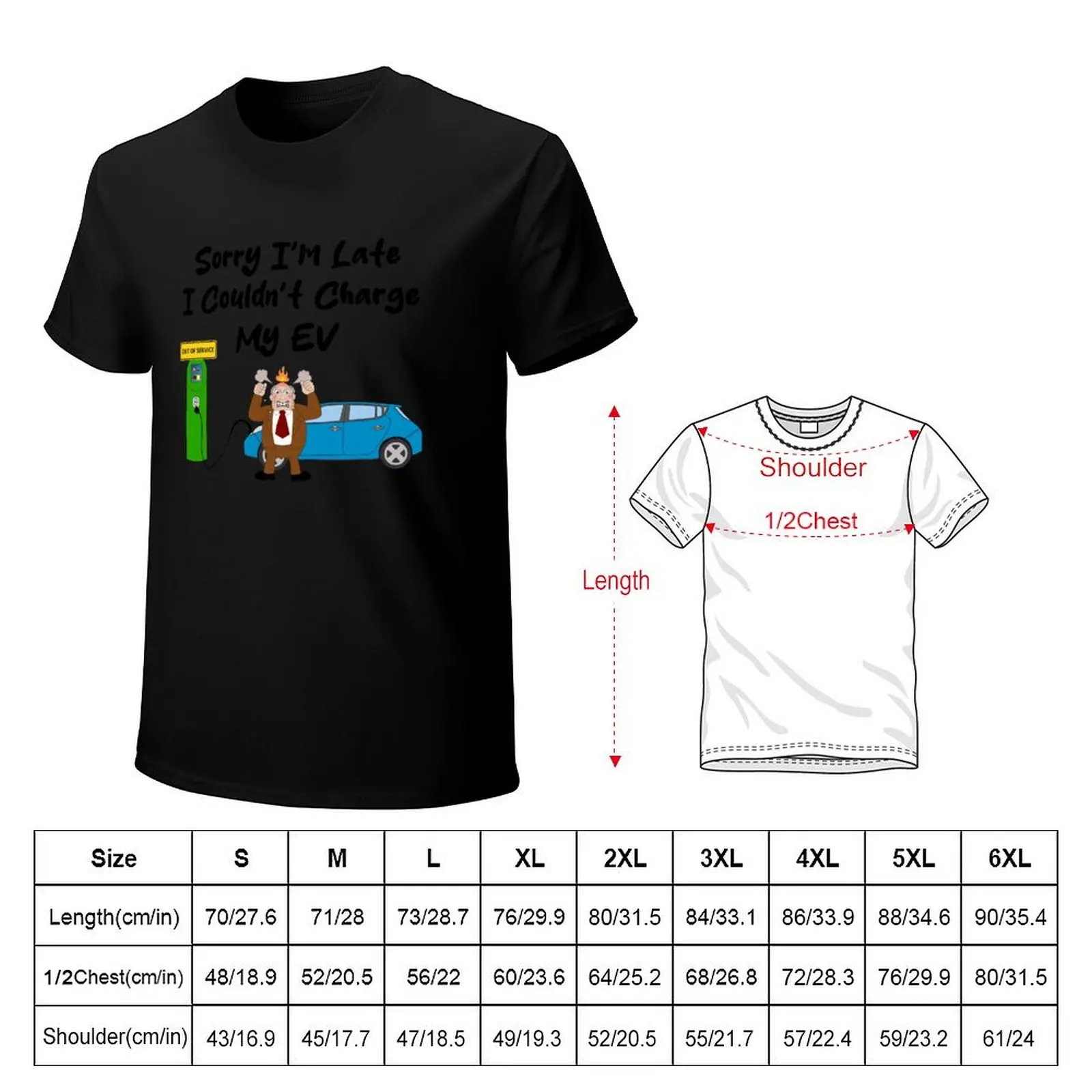 Sorry I'm Late, Couldn't Charge My EV - EV Charging Station Out Of Service T-Shirt Holiday Lightweight T-Shirt