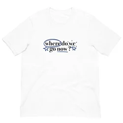 Gracie Abrams where Do We Go Now Unisex T-shirt