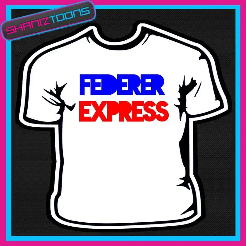 FEDERER TENNIS SLOGAN FUNNY TSHIRT