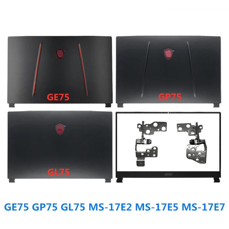 

Совершенно новый ноутбук для MSI GE75 GP75 GL75 MS-17E2 MS-17E5 MS-17E7 LCD задняя крышка чехол/передняя рамка/Упор для рук/Нижняя крышка/петли