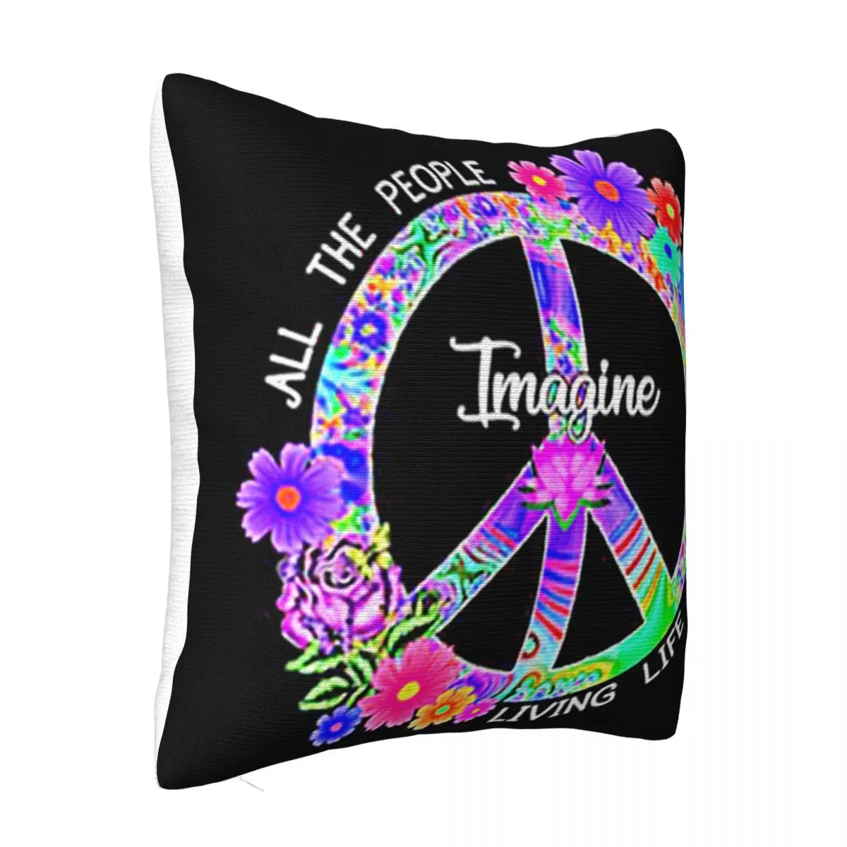 Hippie Peace Sign All The People Imagine Living Life In Peace Male Original Hot Sell Pillow Case