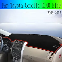 For Toyota Corolla E140 E150 Car Dashboard Cover Dash Mat Sun Shade Pad Accessories  2006 2007 2008 2009 2010 2011 2012 2013