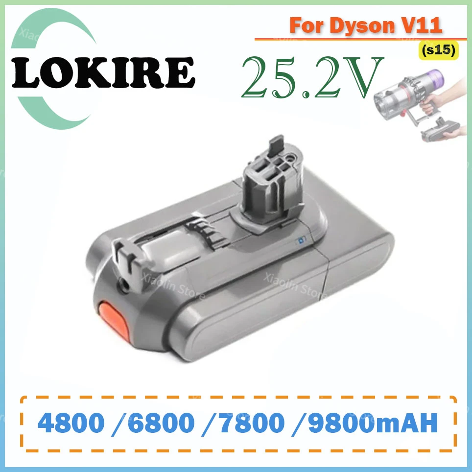 

25.2V Battery for Vacuum Cleaner,For Dyson V11 upgrade,4800mAH 6800mAh 7800mAH,9800mAH for Vacuum Cleaner For Dyson