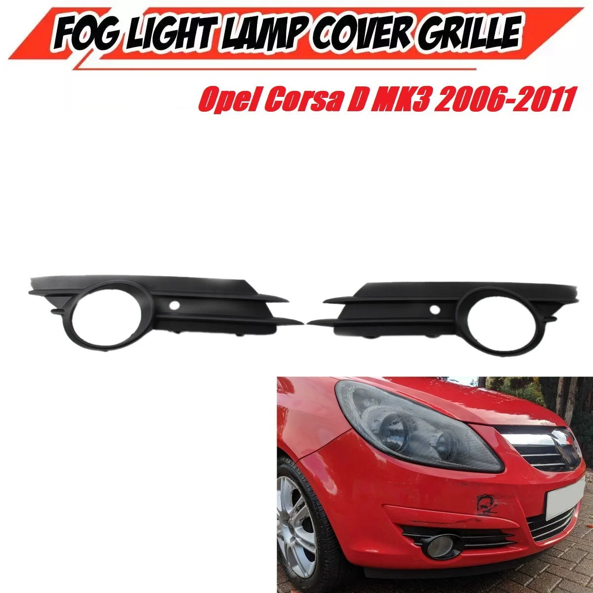 2X Car Front Fog Light Lamp Grille Cover Front Bumper Grill for Vauxhall Opel Corsa D MK3 2006-2011 13229484 13229485