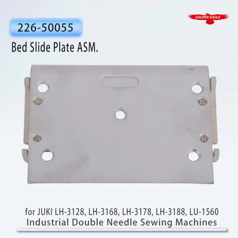 226-50055 Bed Slide Plate ASM. Fit JUKI LH-3128, LH-3168, LH-3178, LH-3188, LU-1560 Industrial Double Needle Sewing Machines