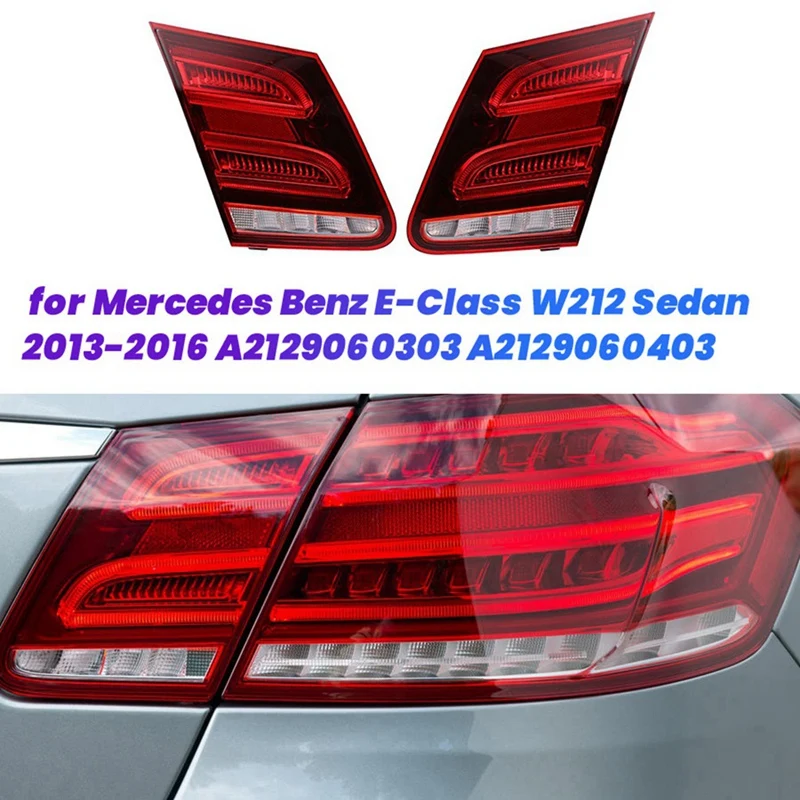 

Задний внутренний задний фонарь автомобиля, стоп-сигнал для Mercedes Benz E-Class W212 2013-2016, задний фонарь крышки багажника