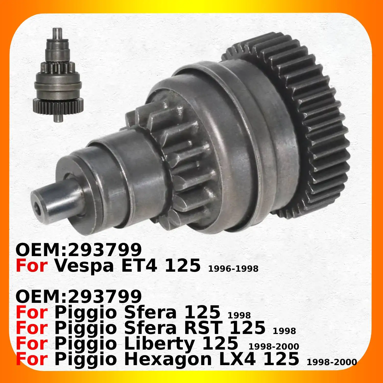 Motocicleta Starter Drive Bendix, Peças de engrenagem, Piggio Sfera, Sfera RST 125, Liberdade 125, Hexágono LX4 125, Vespa ET4 125