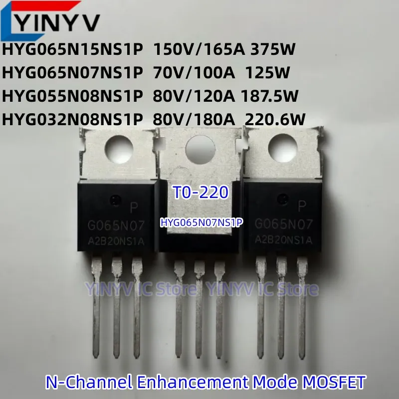 10Pcs HYG065N15NS1P G065N15 HYG065N07NS1P 065N07 HYG055N08NS1P G055N08 HYG032N08NS1P G032N08 TO-220 Original New 100%