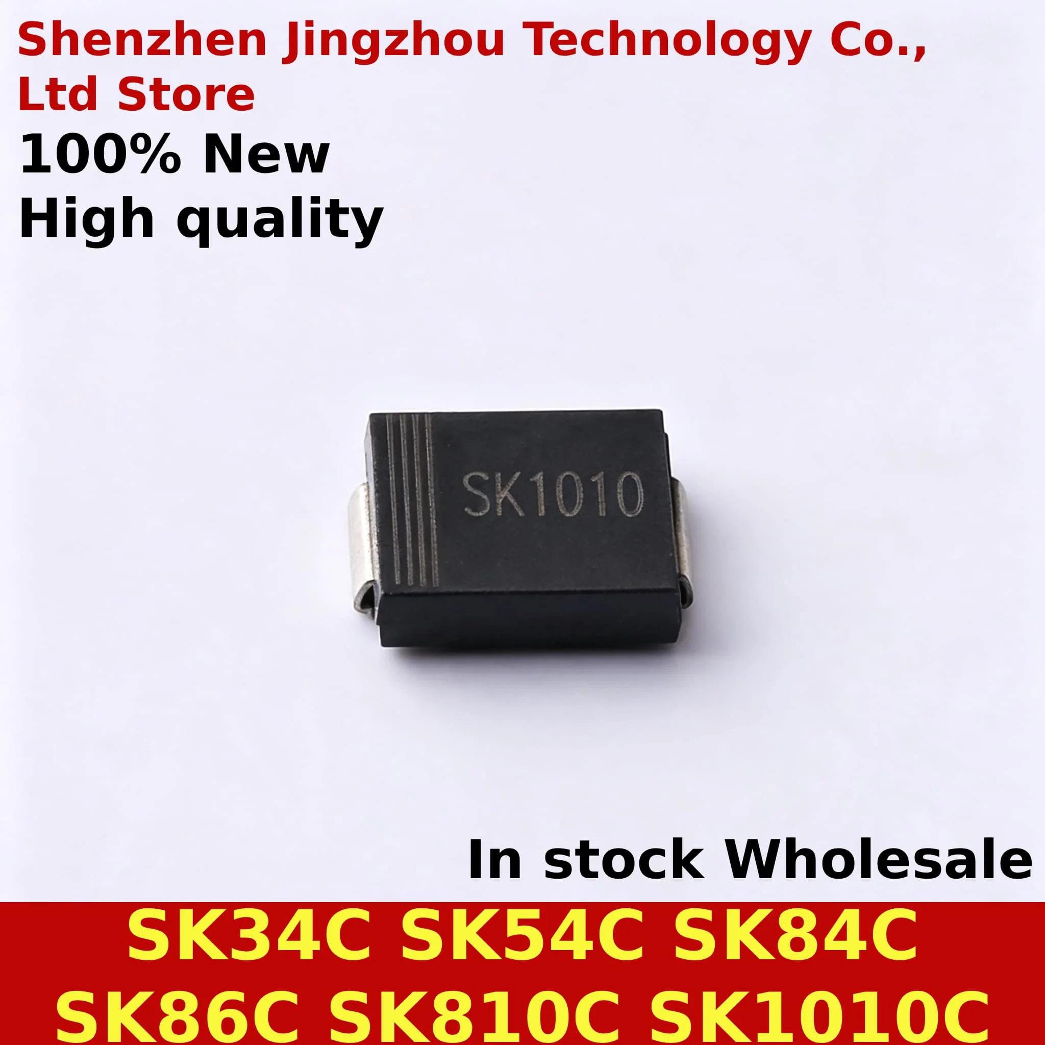 (100/1000PCS) SK34 SK54 SK84 SK86 SK810 SK1010 SMC Schottky Rectifier Diodes 3A 5A 8A 10A 40V 60V 100V SK1010C DO-214AB