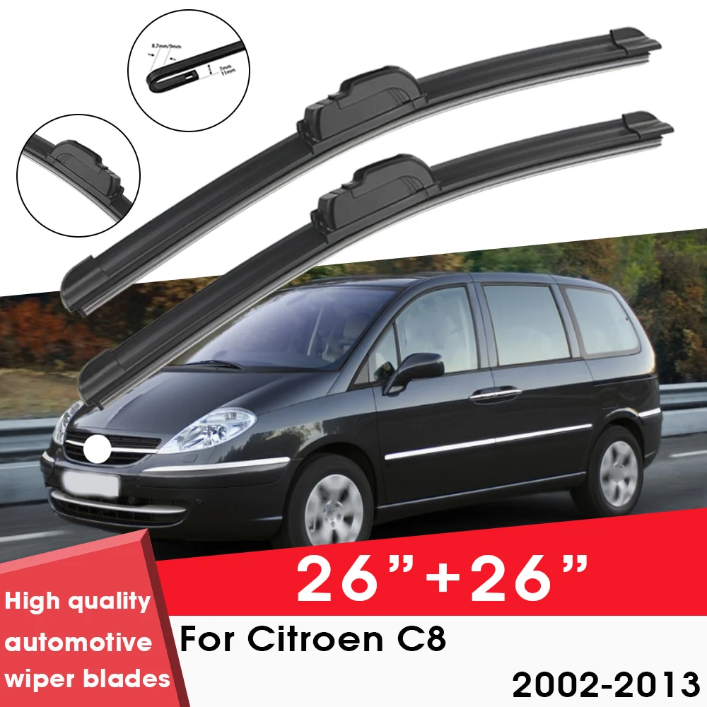 

Автомобильные щетки стеклоочистителя для Citroen C8 2002-2013 26 "+ 26" Лобовое стекло чистые резиновые силиконовые автомобили салфетки и аксессуары